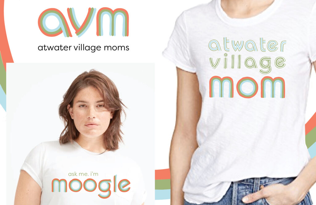 avm t shirt designs "ask me I'm moogle" and "Atwater Village Mom"